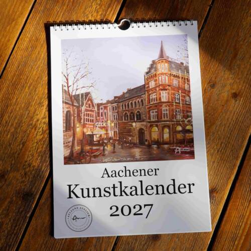 Aachen Kunstkalender 2027, perfekt als Geschenk für Menschen mit Aachenbezug oder für Kunstbegeisterte