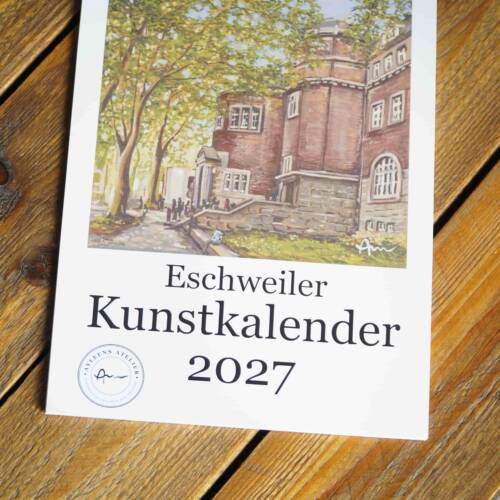 Eschweiler Kunst Kalender 2027 - perfekt als Geschenk für Menschen aus Eschweiler