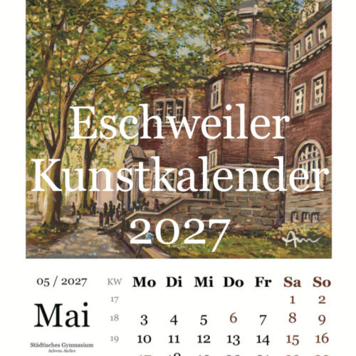 Titelbild des Eschweiler Kunstkalender. Wandkalender mit Motiven aus Eschweiler
